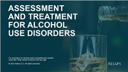 Assessment and Treatment for Alcohol Use Disorders