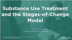 Using the Stages of Change Model in Treatment of Substance Use Disorders