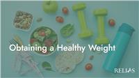 Obtaining a Healthy Weight