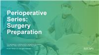 Perioperative Series: Surgery Preparation