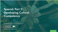 Spanish Part 2: Developing Cultural Competence