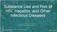 Substance Use: Risk of HIV, Hepatitis, and Other Infectious Diseases