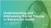 Addressing Racial Trauma in Behavioral Health