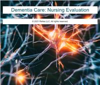 Dementia Care: Nursing Evaluation