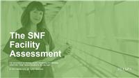Developing the SNF Facility Assessment