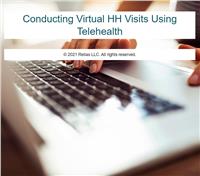 Conducting Virtual HH Visits Using Telehealth