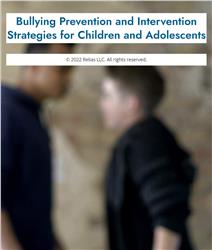 Bullying Prevention and Intervention Strategies for Children and Adolescents