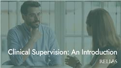 Clinical Supervision: An Introduction