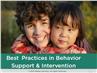 Behavioral Supports to Reduce the Use of Restraint and Seclusion with Youth