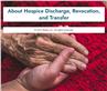 About Hospice Discharge, Revocation, and Transfer